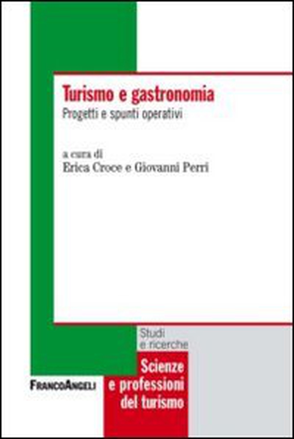 Turismo e gastronomia. Progetti e spunti operativi - Librerie.coop Turismo e gastronomia. Progetti e spunti operativi - Librerie.coop