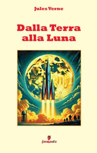 Dalla Terra alla Luna - Librerie.coop