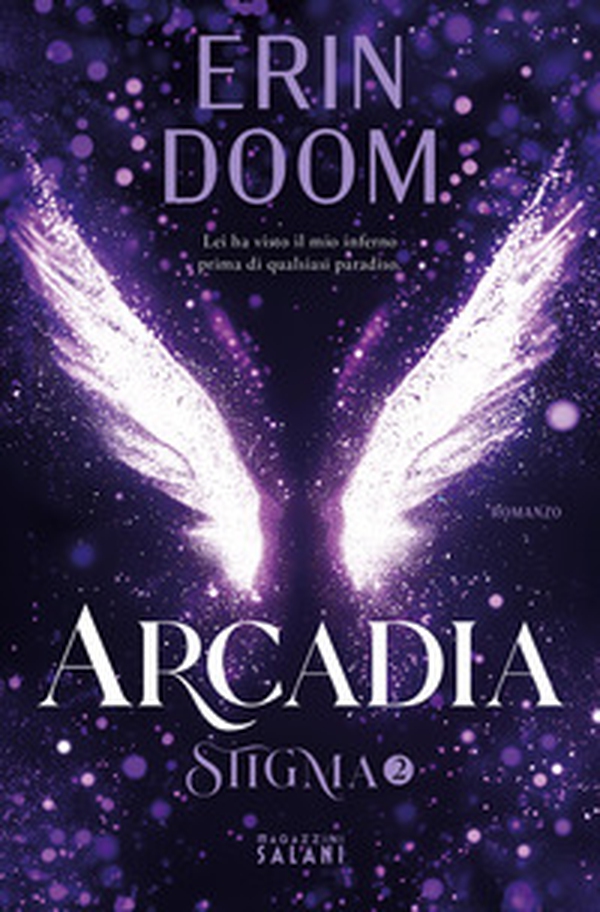 Arcadia. Stigma - Vol. 2 - Librerie.coop Arcadia. Stigma - Vol. 2 - Librerie.coop