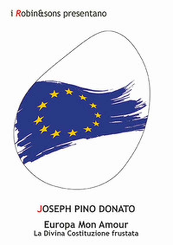 Europa mon amour. La divina Costituzione frustata - Librerie.coop Europa mon amour. La divina Costituzione frustata - Librerie.coop