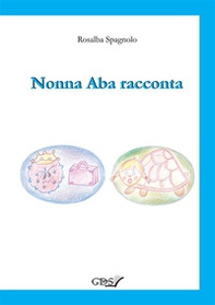 Nonna Aba racconta - Librerie.coop