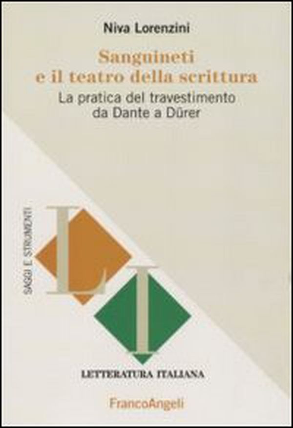 Sanguineti e il teatro della scrittura. La pratica del travestimento da Dante a Dürer - Librerie.coop Sanguineti e il teatro della scrittura. La pratica del travestimento da Dante a Dürer - Librerie.coop