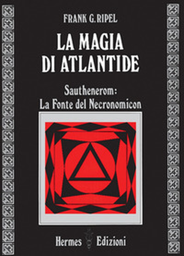 La magia di Atlantide. Sautheneron: la fonte del Necronomicon - Librerie.coop La magia di Atlantide. Sautheneron: la fonte del Necronomicon - Librerie.coop
