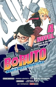 Cronache di una gita tumultuosa! Boruto. Naruto next generations - Vol. 4 - Librerie.coop