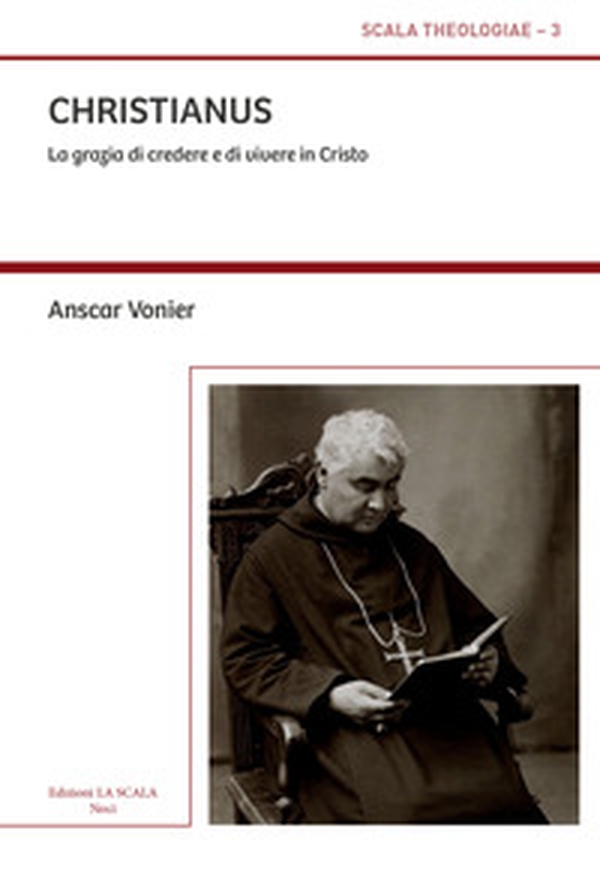 Christianus. La grazia di credere e di vivere in Cristo - Librerie.coop