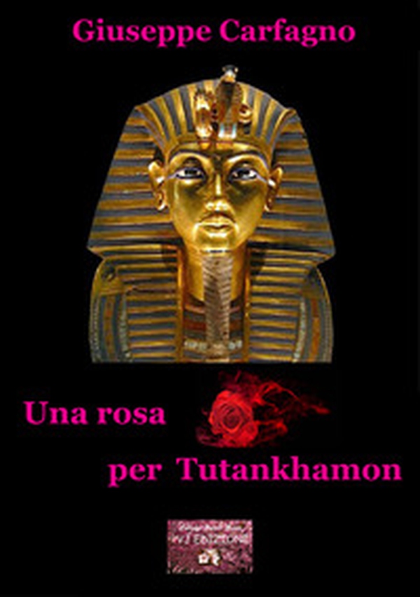Una rosa per Tutankhamon - Librerie.coop Una rosa per Tutankhamon - Librerie.coop