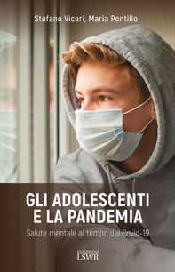 Gli adolescenti e la pandemia - Librerie.coop Gli adolescenti e la pandemia - Librerie.coop