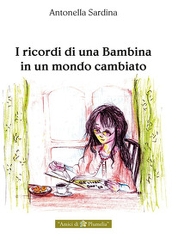 I ricordi di una bambina in un mondo cambiato - Librerie.coop I ricordi di una bambina in un mondo cambiato - Librerie.coop
