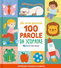Le mie prime 100 parole da scoprire - Librerie.coop
