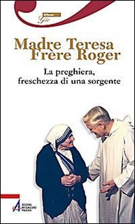La preghiera, freschezza di una sorgente - Librerie.coop