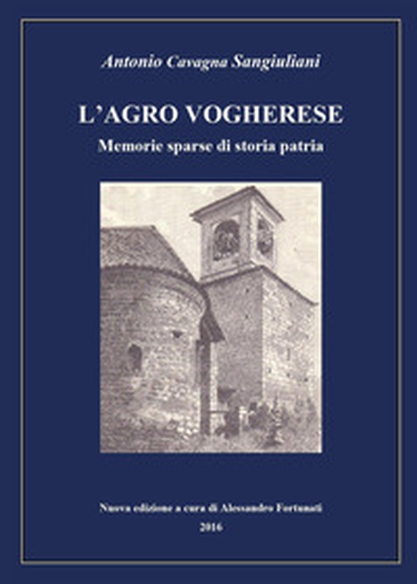 L'agro vogherese. Memorie sparse di storia patria - Librerie.coop