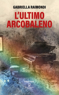 L'ultimo arcobaleno - Librerie.coop