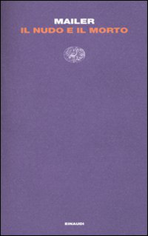 Il nudo e il morto - Librerie.coop Il nudo e il morto - Librerie.coop