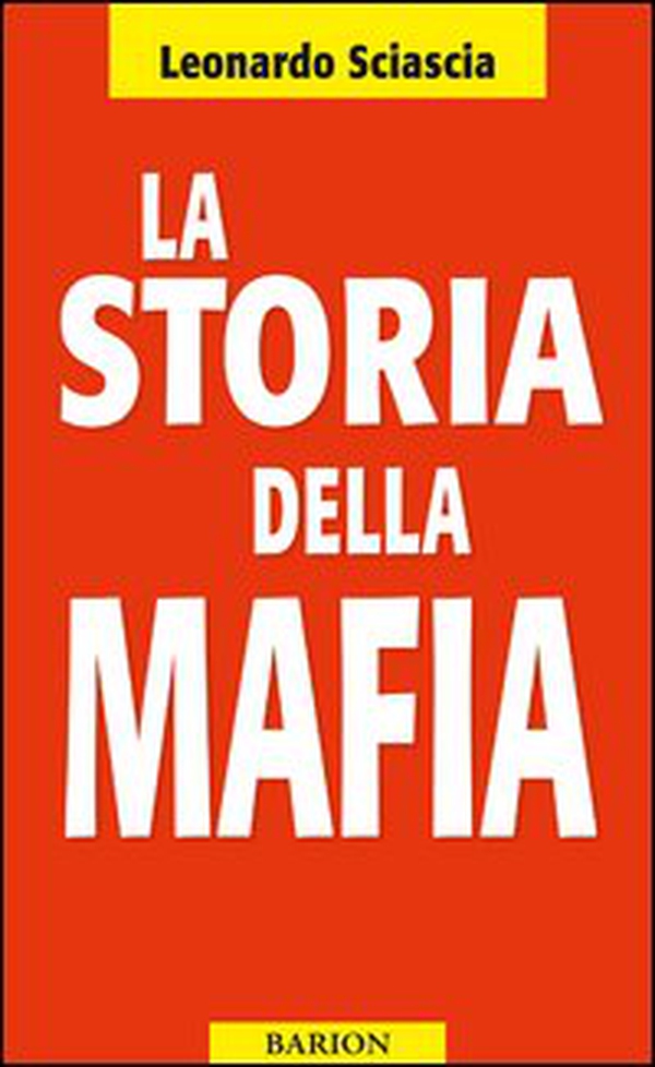 La storia della mafia - Librerie.coop La storia della mafia - Librerie.coop