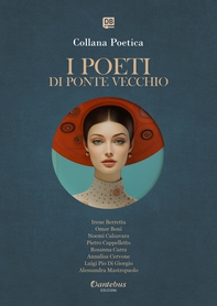 Collana Poetica I Poeti di Ponte Vecchio vol. 33 - Edizione 2025 - Librerie.coop Collana Poetica I Poeti di Ponte Vecchio vol. 33 - Edizione 2025 - Librerie.coop