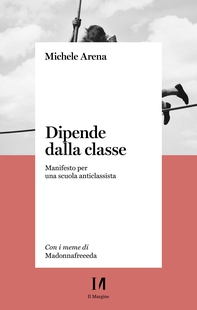 Dipende dalla classe - Librerie.coop Dipende dalla classe - Librerie.coop