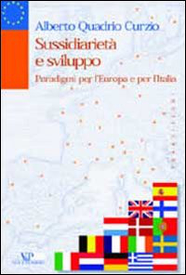 Sussidiarietà e sviluppo. Paradigmi per l'Europa e per l'Italia - Librerie.coop Sussidiarietà e sviluppo. Paradigmi per l'Europa e per l'Italia - Librerie.coop