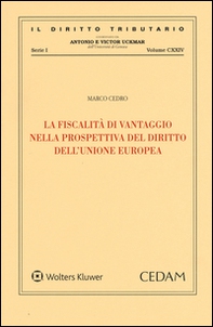 La fiscalità di vantaggio nella prospettiva del diritto dell'Unione Europea - Librerie.coop
