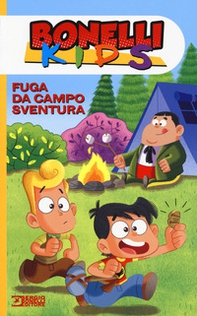 Fuga da campo sventura. Bonelli kids - Librerie.coop