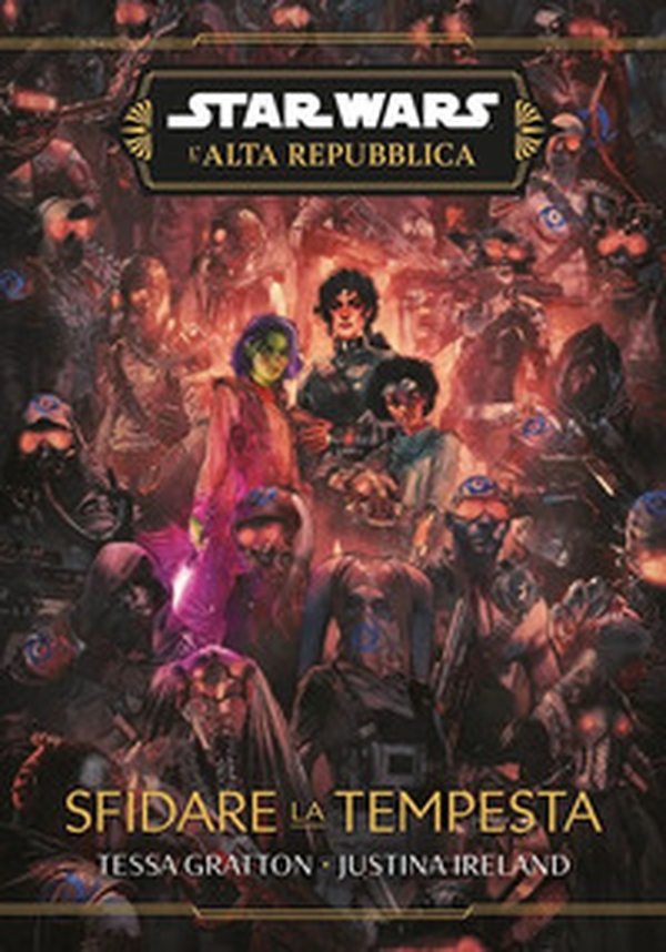 Sfidare la tempesta. L'Alta Repubblica. Star Wars - Librerie.coop Sfidare la tempesta. L'Alta Repubblica. Star Wars - Librerie.coop