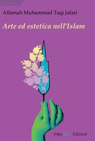 Arte ed estetica nell'Islam - Librerie.coop