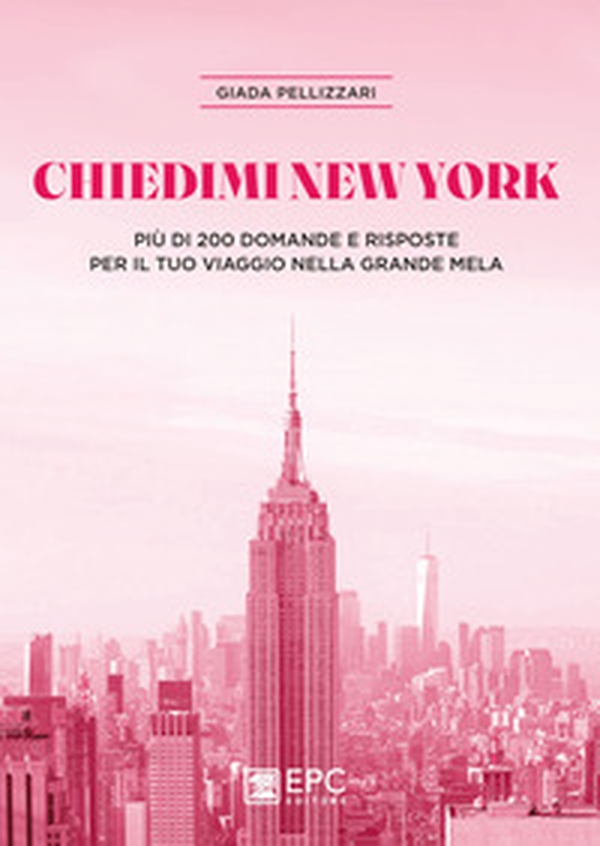 Chiedimi New York. Più di 200 domande e risposte per il tuo viaggio nella Grande Mela - Librerie.coop Chiedimi New York. Più di 200 domande e risposte per il tuo viaggio nella Grande Mela - Librerie.coop