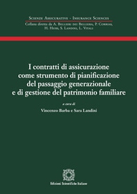 I contratti di assicurazione come strumento di pianificazione del passaggio generazionale e di gestione del patrimonio familiare - Librerie.coop