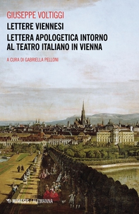 Lettere viennesi - Lettera apologetica intorno al teatro italiano in Vienna - Librerie.coop