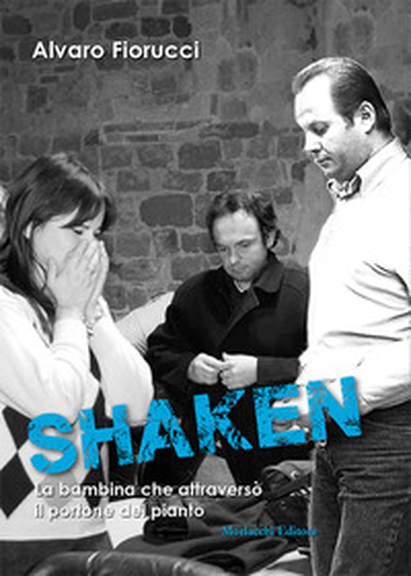Shaken. La bambina che attraversò il portone del pianto - Librerie.coop Shaken. La bambina che attraversò il portone del pianto - Librerie.coop