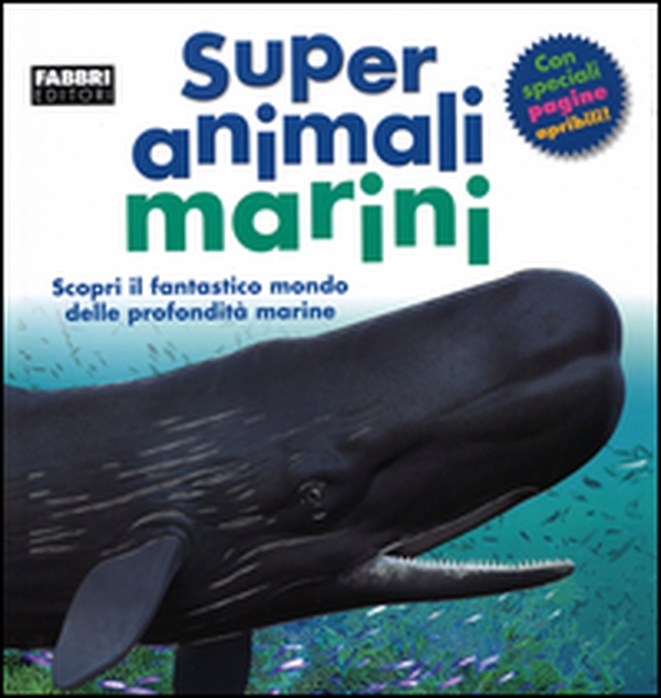 Super animali marini - Librerie.coop Super animali marini - Librerie.coop