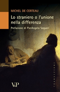 Lo straniero o l'unione nella differenza - Librerie.coop