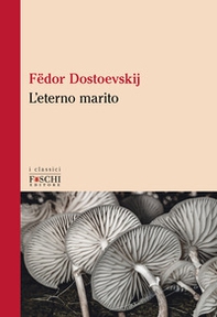 L'eterno marito - Librerie.coop