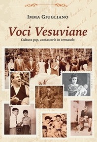 Voci Vesuviane. Cultura pop, cantastorie in vernacolo - Librerie.coop