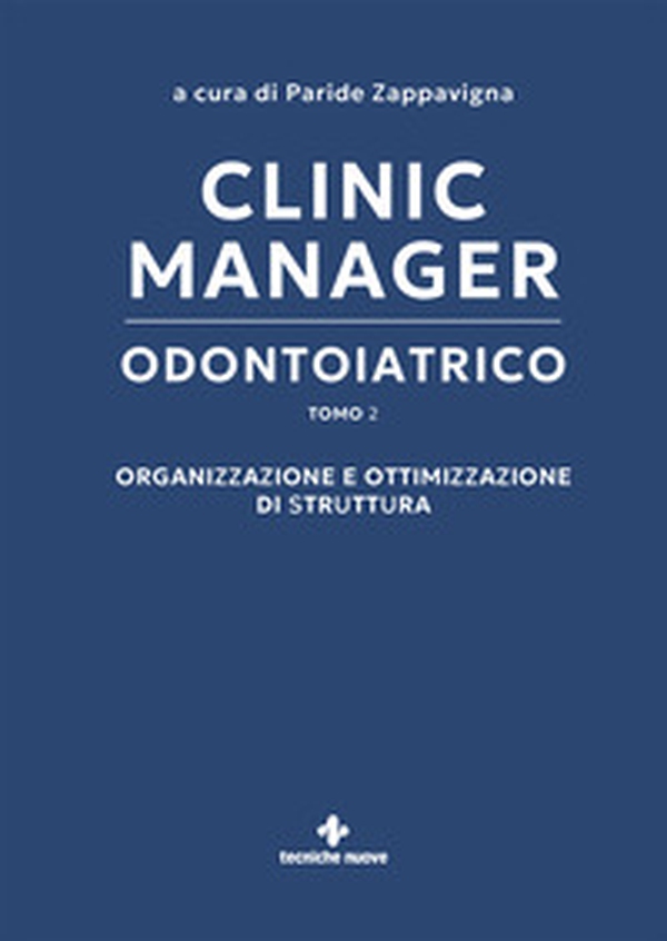 Clinic manager odontoiatrico - Vol. 2 - Librerie.coop