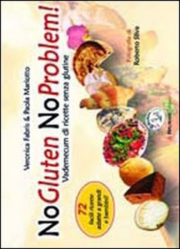 NoGluten NoProblem. Vademecum di ricette senza glutine - Librerie.coop NoGluten NoProblem. Vademecum di ricette senza glutine - Librerie.coop