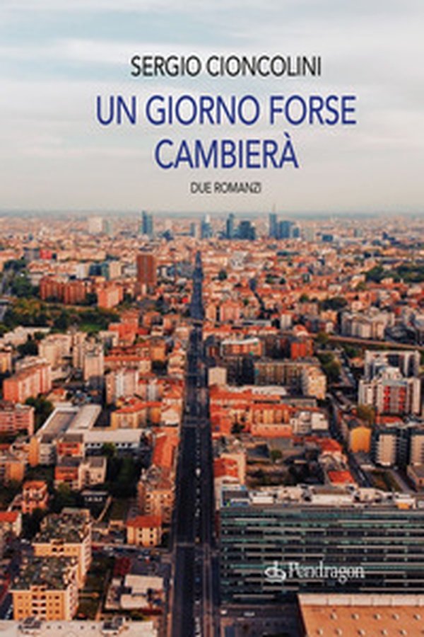 Un giorno forse cambierà - Librerie.coop Un giorno forse cambierà - Librerie.coop