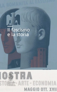 Il fascismo e la storia - Librerie.coop