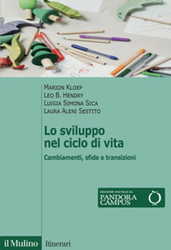 Lo sviluppo nel ciclo di vita. Cambiamenti, sfide e transizioni - Librerie.coop Lo sviluppo nel ciclo di vita. Cambiamenti, sfide e transizioni - Librerie.coop