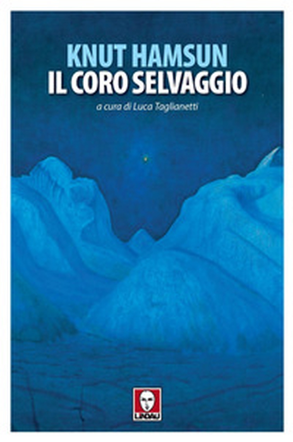 Il coro selvaggio - Librerie.coop Il coro selvaggio - Librerie.coop
