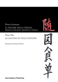 Il piacere della tavola nella cucina antica e oggi-La cucina di Villa Suyuan - Librerie.coop