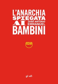 L'anarchia spiegata ai bambini - Librerie.coop L'anarchia spiegata ai bambini - Librerie.coop