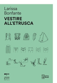 Vestire all'etrusca - Librerie.coop Vestire all'etrusca - Librerie.coop