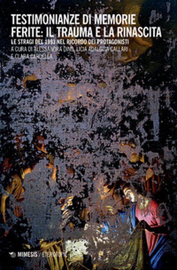 Testimonianze di memorie ferite: il trauma e la rinascita. Le stragi del 1993 nel ricordo dei protagonisti - Librerie.coop Testimonianze di memorie ferite: il trauma e la rinascita. Le stragi del 1993 nel ricordo dei protagonisti - Librerie.coop