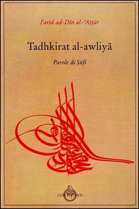 Tadhkit al awliya, parole di Sufi - Librerie.coop Tadhkit al awliya, parole di Sufi - Librerie.coop