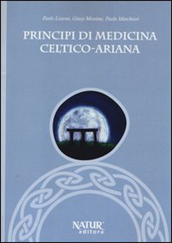 Principi di medicina celtico-ariana - Librerie.coop Principi di medicina celtico-ariana - Librerie.coop