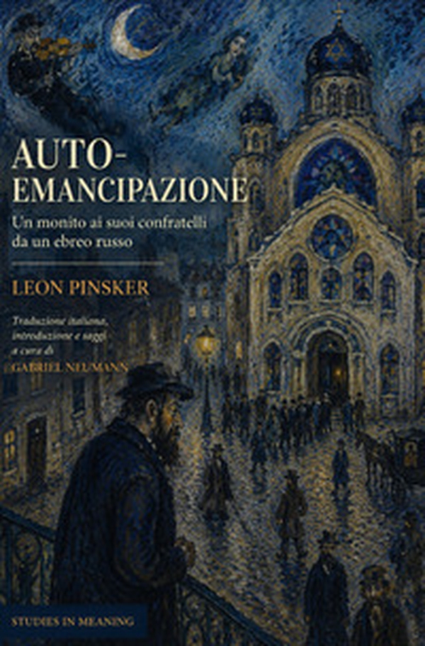 Auto-emancipazione. Un monito ai suoi confratelli da un ebreo russo - Librerie.coop