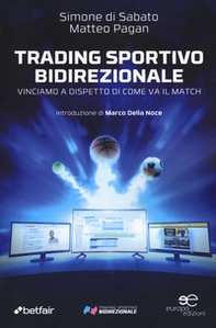 Trading sportivo bidirezionale. Vinciamo a dispetto di come va il match - Librerie.coop