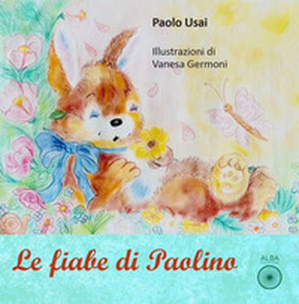 Le fiabe di Paolino - Librerie.coop Le fiabe di Paolino - Librerie.coop