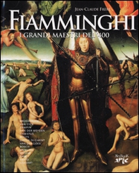 Fiamminghi. I grandi maestri del '400 - Librerie.coop