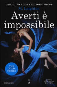 Averti è impossibile. The wild series - Librerie.coop Averti è impossibile. The wild series - Librerie.coop
